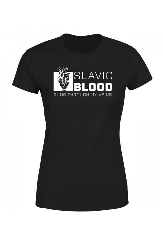 Koszulka Damska Slavic Blood Runs Through My Veins