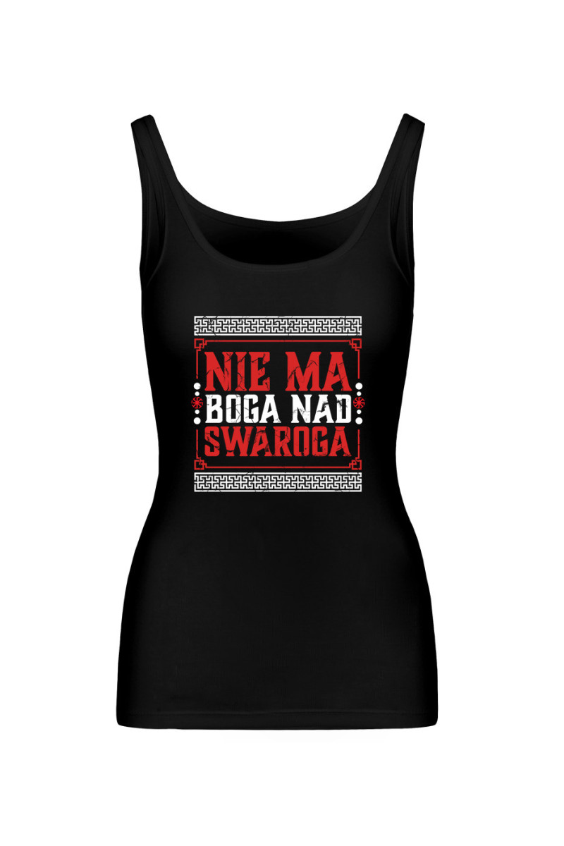 Koszulka Damska Tank Top Nie Ma Boga Nad Swaroga