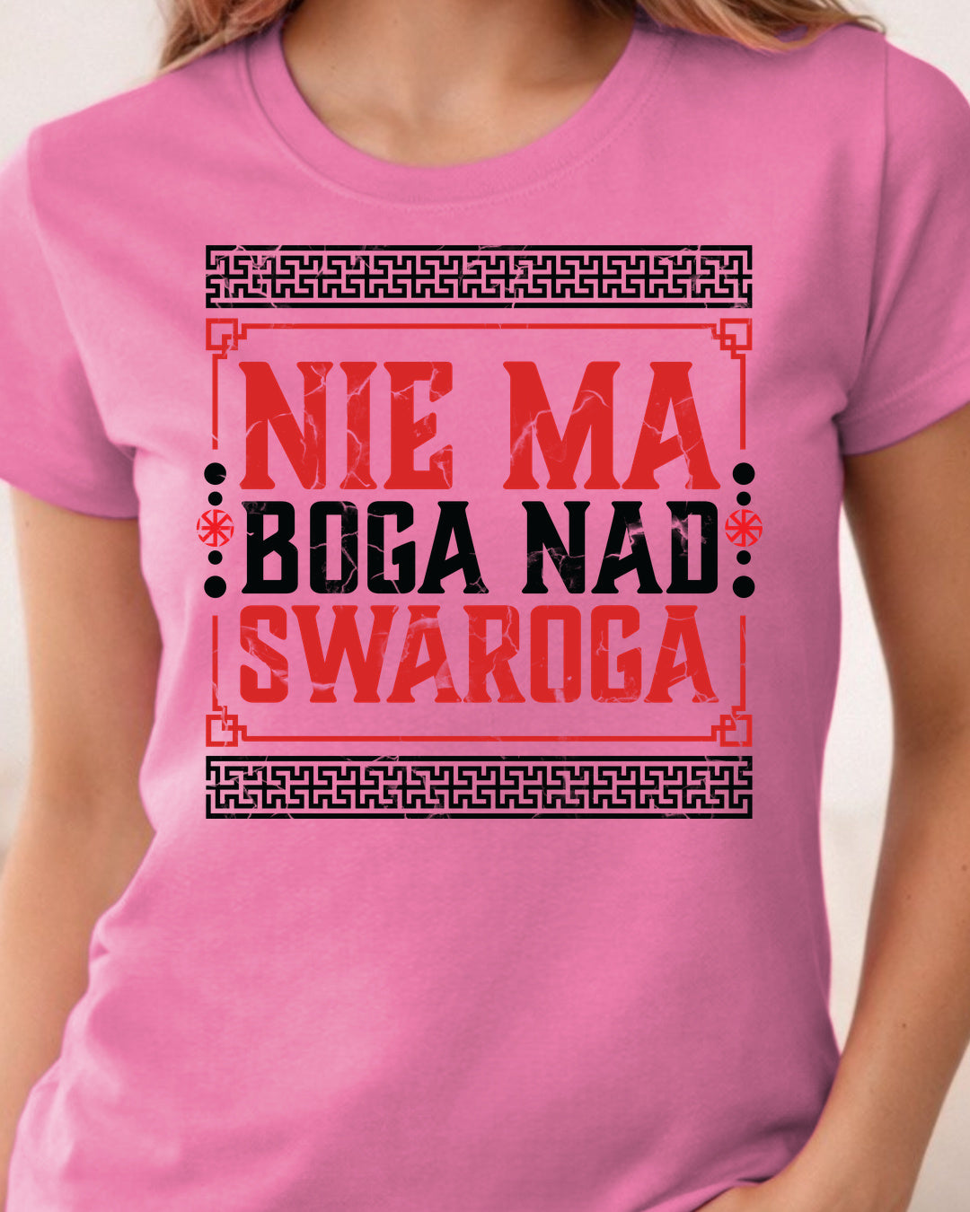 Nie Ma Boga Nad Swaroga — Różowy azaliowy (Standard)